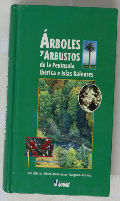 Árboles y arbustos de la Península Ibérica e Islas Baleares