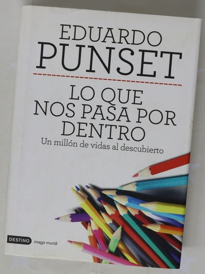 Lo que nos pasa por dentro : un millón de vidas al descubierto