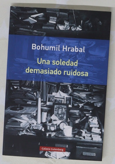 Una soledad demasiado ruidosa
