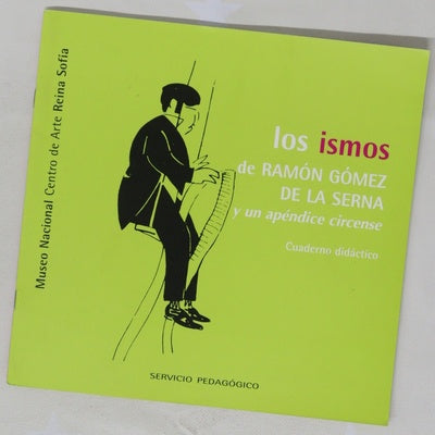 Los ismos de Ramón Gómez de la Serna y "un apéndice circense"