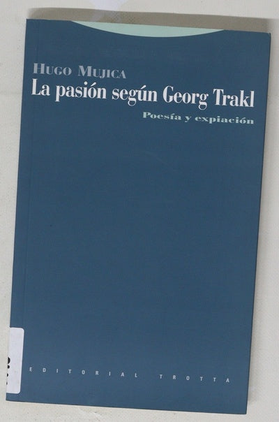 La pasión según Georg Trakl : poesía y expiación