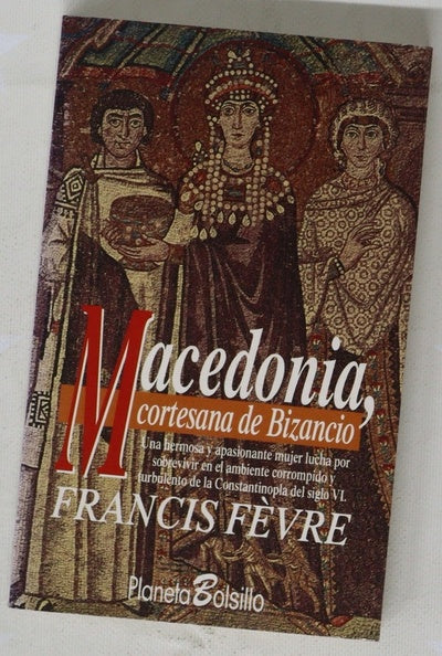 Macedonia, cortesana de Bizancio