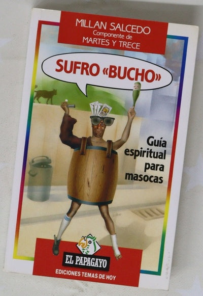 Sufro «bucho»