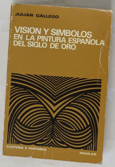 Visión y símbolos en la pintura española del Siglo de Oro