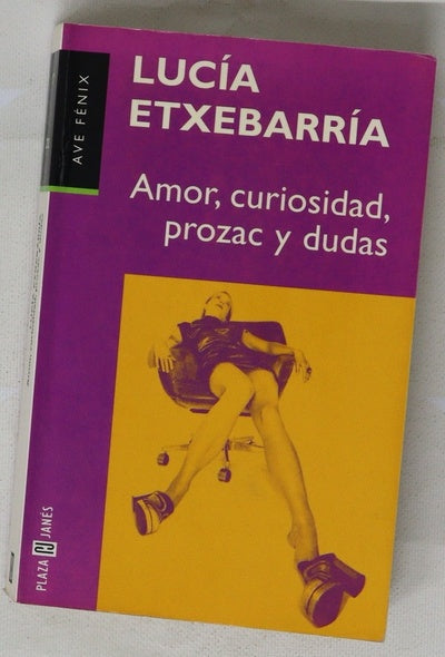 Amor, curiosidad, Prozac y dudas