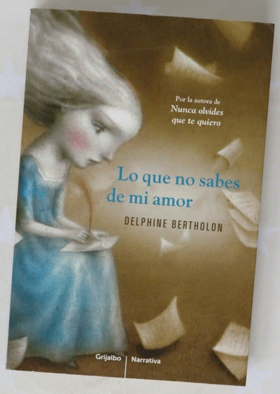 Lo que no sabes de mi amor