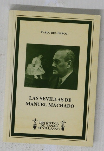 Las Sevillas de Manuel Machado