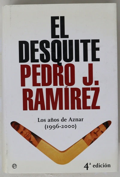 El desquite los años de Aznar (1996-2000)