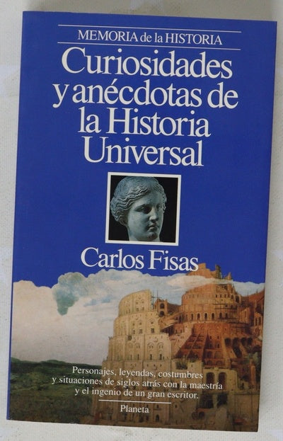Curiosidades y anécdotas de la historia universal edad antigua