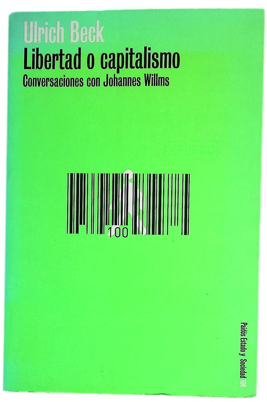 Libertad o capitalismo conversaciones con Johannes Willms
