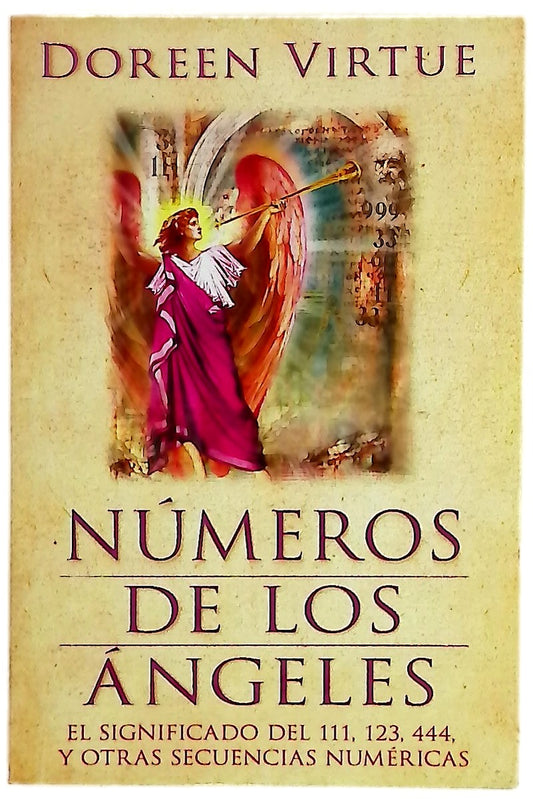 Números de los ángeles : el significado del 111, 123, 444 y otras secuencias numéricas