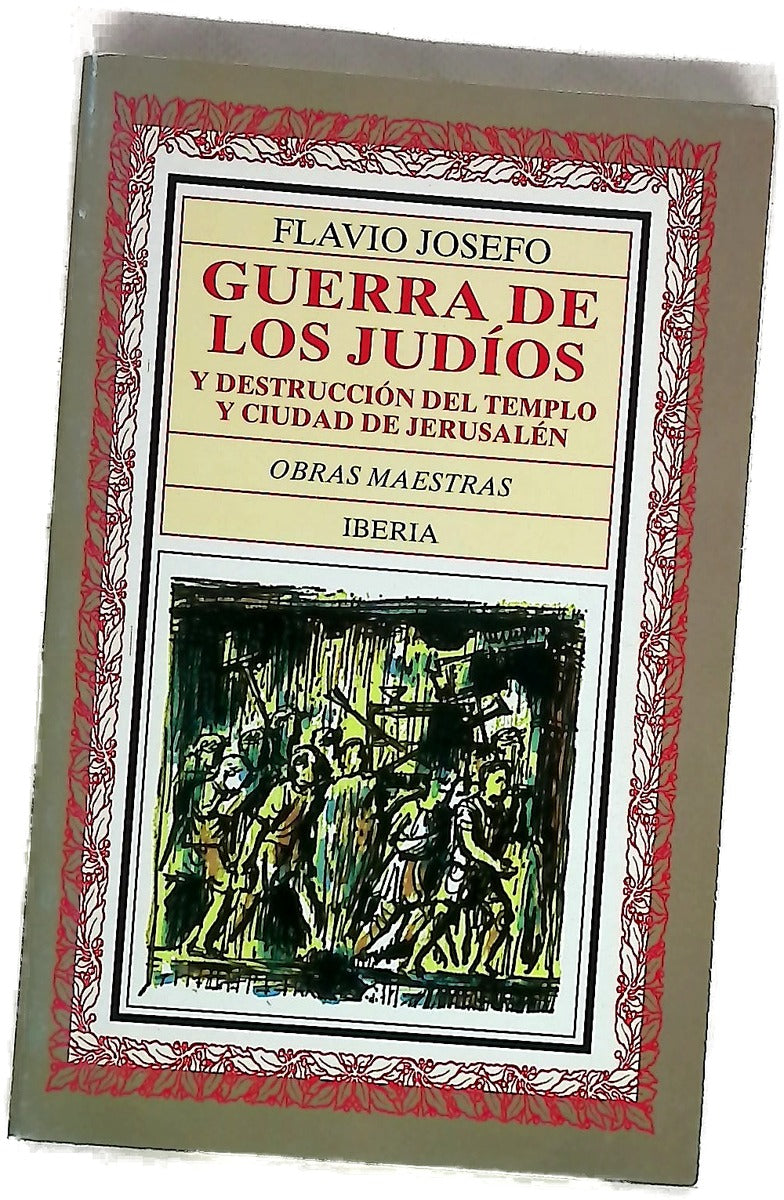 Guerra de los judíos y destrucción del templo y ciudad de Jerusalén
