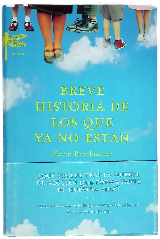 Breve historia de los que ya no están