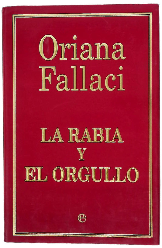 La rabia y el orgullo