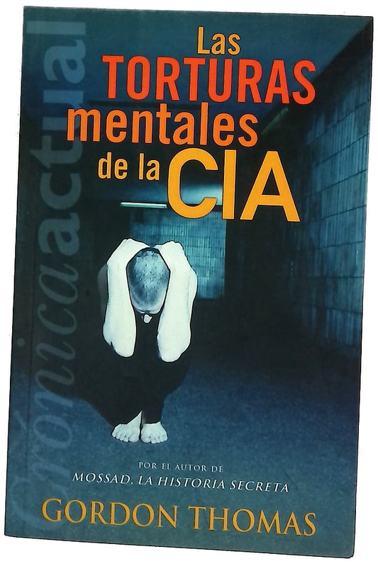 Las torturas mentales de la CIA