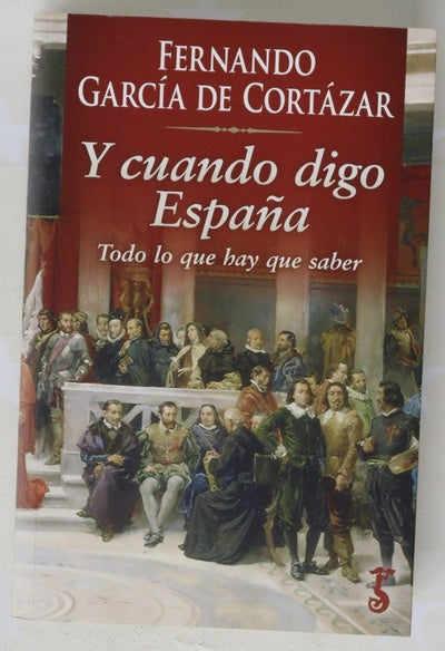 Y cuando digo España : todo lo que hay que saber