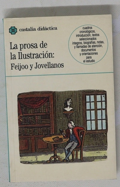 La prosa de la ilustración Feijoo y Jovellanos