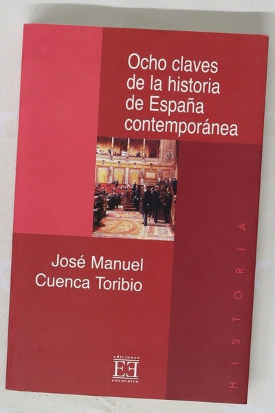Ocho claves de la historia de España contemporánea
