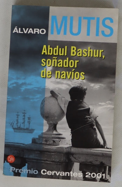 Abdul Bashur, soñador de navíos