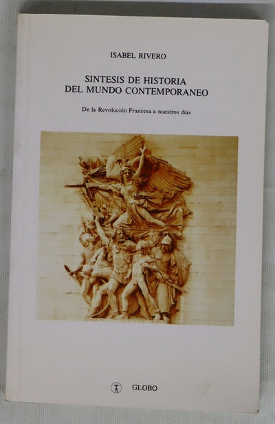 Síntesis de historia del mundo contemporáneo de la revolución francesa a nuestros días