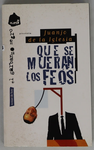 Que se mueran los feos