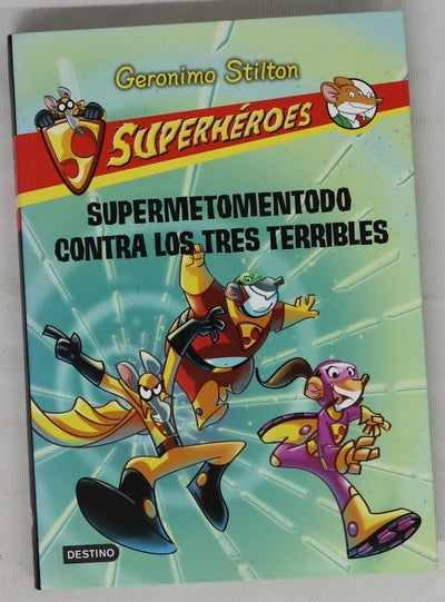 Supermetomentodo contra los tres terribles