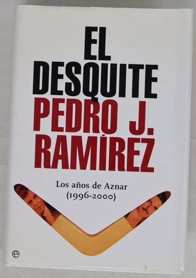 El desquite los años de Aznar (1996-2000)