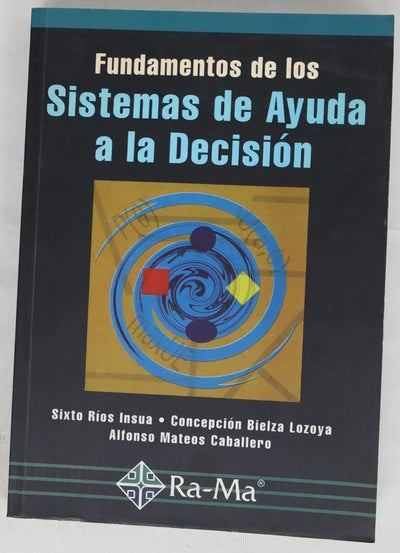 Fundamentos de los sistemas de ayuda a la decisión