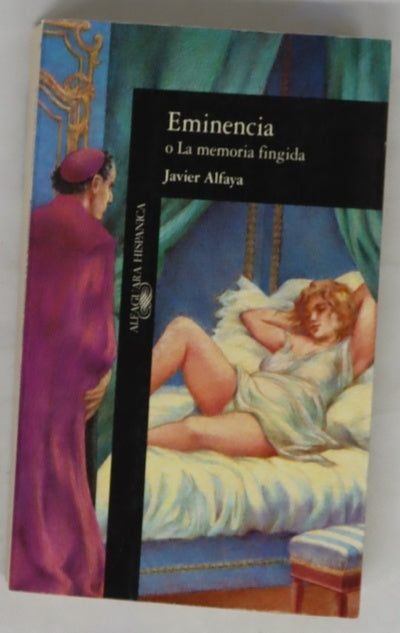 Eminencia o La memoria fingida