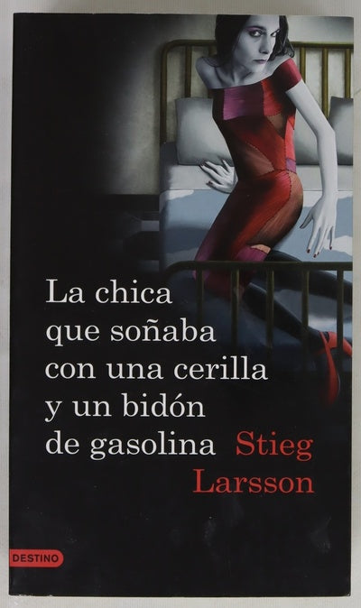 La chica que soñaba con una cerilla y un bidón de gasolina