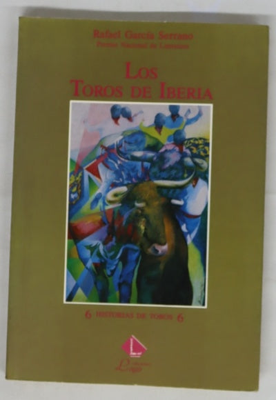 Los toros de Iberia 6 historias de toros 6