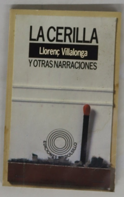 La cerilla y otras narraciones
