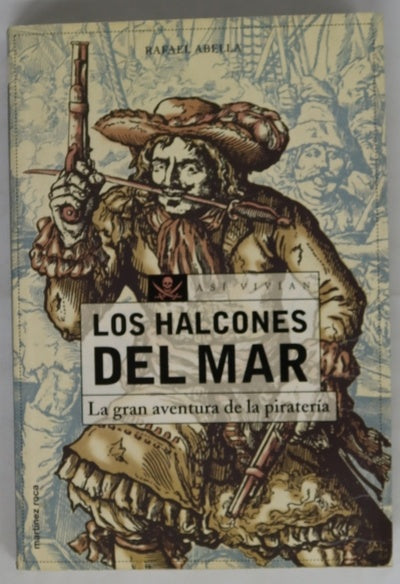 Los halcones del mar la gran aventura de la piratería