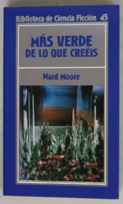 Más verde de lo que creéis