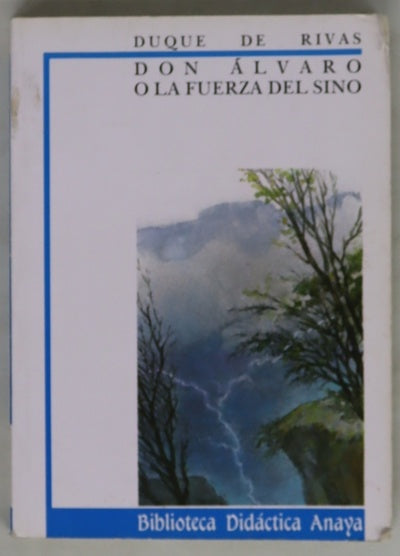 Don Álvaro o La fuerza del sino