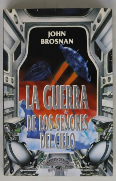 La guerra de los señores del cielo