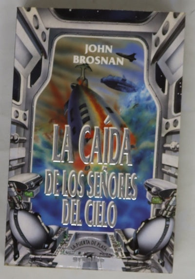 La caída de los señores del cielo