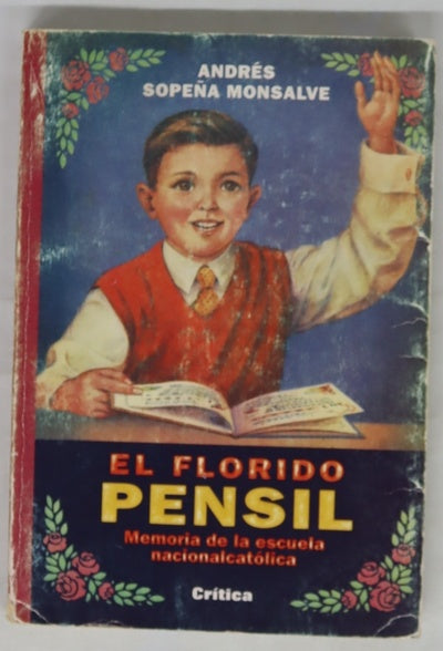 El florido pensil memoria de la escuela nacionalcatólica