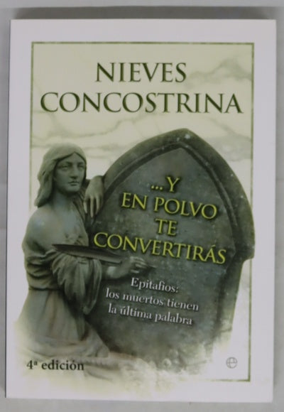 --Y en polvo te convertirás epitafios, los muertos tienen la última palabra