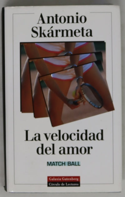 La velocidad del amor (match ball)