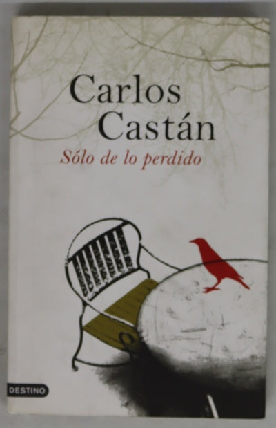 Sólo de lo perdido