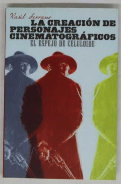La creación de personajes cinematográficos el espejo de celuloide