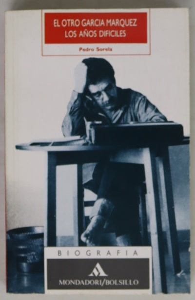 El Otro García Márquez los años difíciles