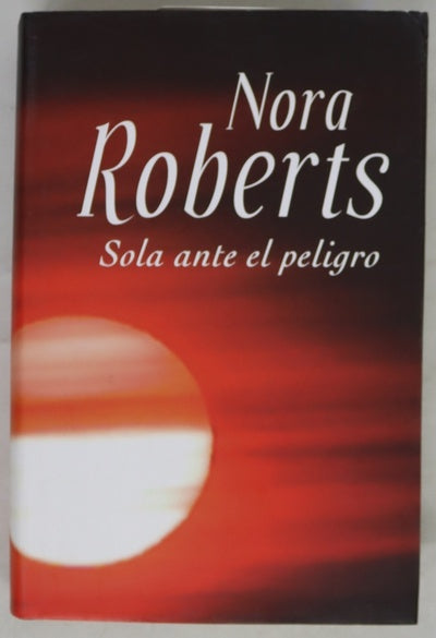 Sola ante el peligro