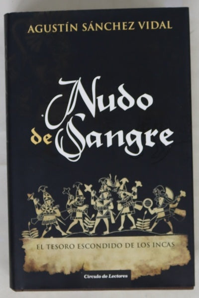 Nudo de sangre el tesoro escondido de los Incas