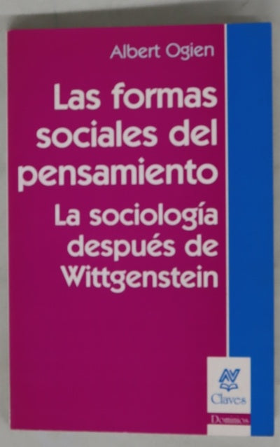 Las formas sociales del pensamiento. La sociología después de Wittgenstein