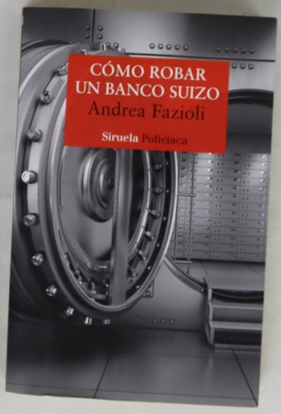 Cómo robar un banco suizo
