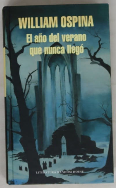 El año del verano que nunca llegó