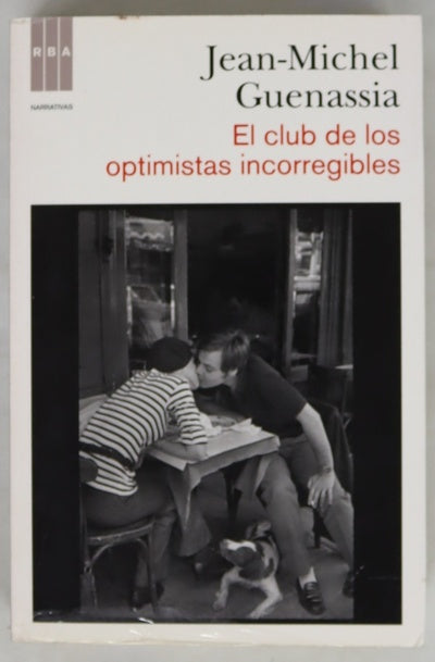 El club de los optimistas incorregibles