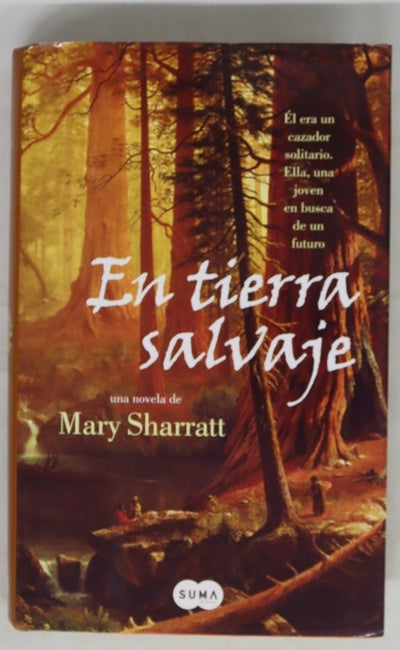 En tierra salvaje una novela de Mary Sharratt